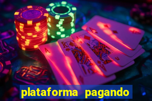 plataforma pagando no cadastro fortune tiger